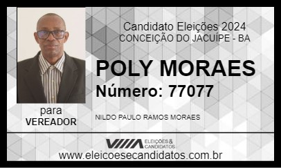 Candidato POLY MORAES 2024 - CONCEIÇÃO DO JACUÍPE - Eleições