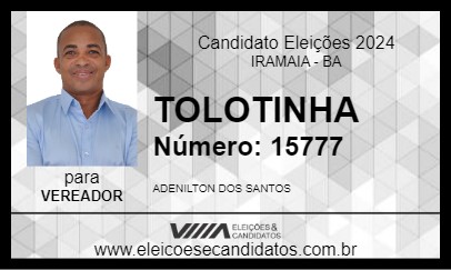 Candidato TOLOTINHA 2024 - IRAMAIA - Eleições