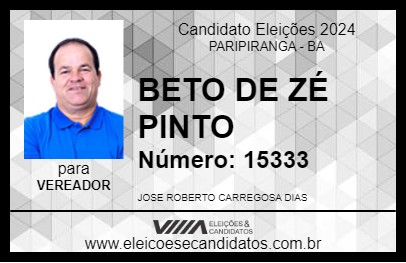 Candidato BETO DE ZÉ PINTO 2024 - PARIPIRANGA - Eleições