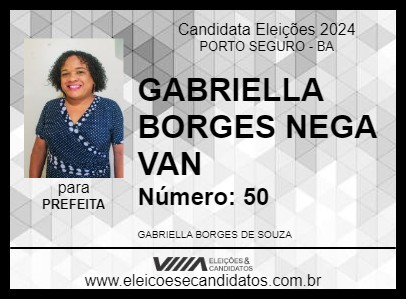 Candidato GABRIELLA BORGES NEGA VAN 2024 - PORTO SEGURO - Eleições