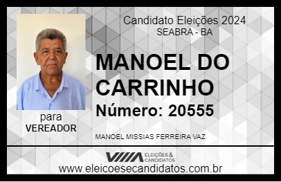 Candidato MANOEL DO CARRINHO 2024 - SEABRA - Eleições