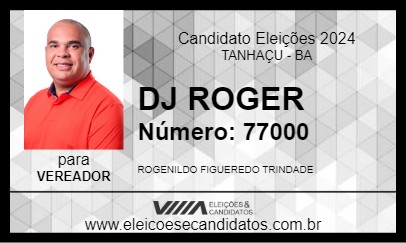 Candidato DJ ROGER 2024 - TANHAÇU - Eleições