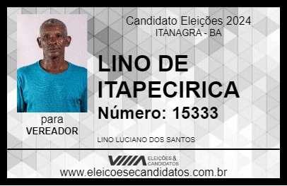 Candidato LINO DE ITAPECIRICA 2024 - ITANAGRA - Eleições