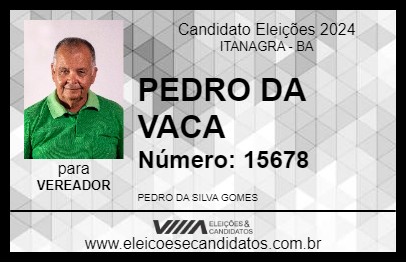 Candidato PEDRO DA VACA 2024 - ITANAGRA - Eleições