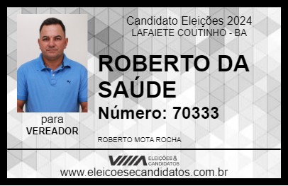 Candidato ROBERTO DA SAÚDE 2024 - LAFAIETE COUTINHO - Eleições