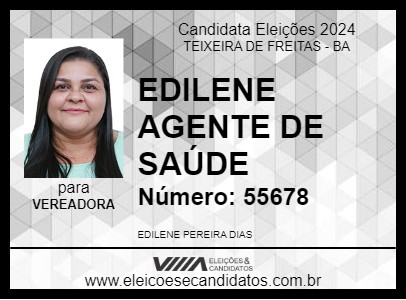 Candidato EDILENE AGENTE DE SAÚDE 2024 - TEIXEIRA DE FREITAS - Eleições