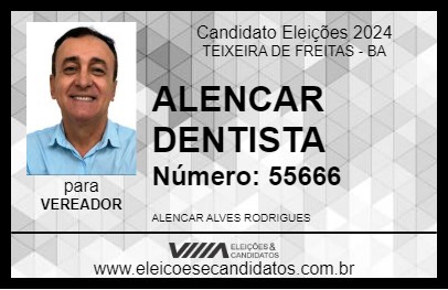 Candidato ALENCAR DENTISTA 2024 - TEIXEIRA DE FREITAS - Eleições