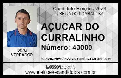 Candidato AÇUCAR DO CURRALINHO 2024 - RIBEIRA DO POMBAL - Eleições