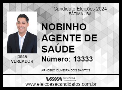 Candidato NOBINHO AGENTE DE SAÚDE 2024 - FÁTIMA - Eleições