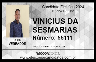 Candidato VINICIUS DA SESMARIAS 2024 - ITANAGRA - Eleições