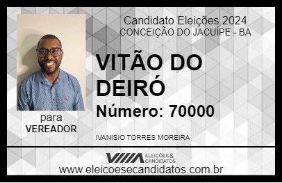 Candidato VITÃO DO DEIRÓ 2024 - CONCEIÇÃO DO JACUÍPE - Eleições