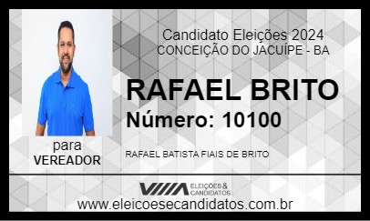 Candidato RAFAEL BRITO 2024 - CONCEIÇÃO DO JACUÍPE - Eleições