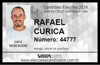 Candidato RAFAEL CURICA 2024 - SANTA CRUZ CABRÁLIA - Eleições