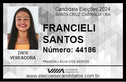 Candidato FRANCIELI SANTOS 2024 - SANTA CRUZ CABRÁLIA - Eleições