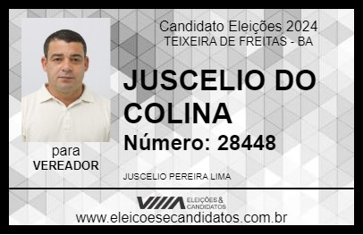 Candidato JUSCELIO DO COLINA 2024 - TEIXEIRA DE FREITAS - Eleições