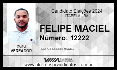 Candidato FELIPE MACIEL 2024 - ITABELA - Eleições