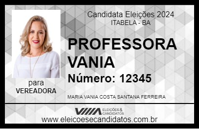 Candidato PROFESSORA VANIA 2024 - ITABELA - Eleições