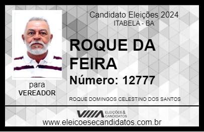 Candidato ROQUE DA FEIRA 2024 - ITABELA - Eleições