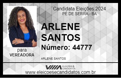 Candidato ARLENE SANTOS 2024 - PÉ DE SERRA - Eleições