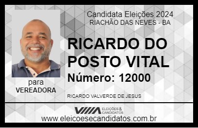 Candidato RICARDO DO POSTO VITAL 2024 - RIACHÃO DAS NEVES - Eleições