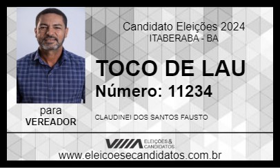 Candidato TOCO DE LAU 2024 - ITABERABA - Eleições