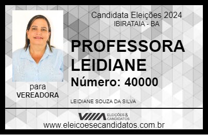 Candidato PROFESSORA LEIDIANE 2024 - IBIRATAIA - Eleições