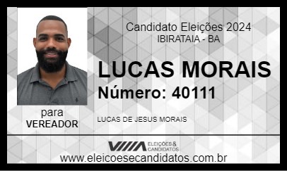 Candidato LUCAS MORAIS 2024 - IBIRATAIA - Eleições