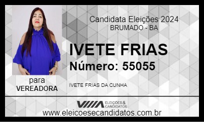 Candidato IVETE FRIAS 2024 - BRUMADO - Eleições