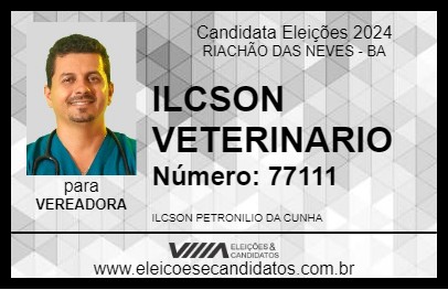 Candidato ILCSON VETERINARIO 2024 - RIACHÃO DAS NEVES - Eleições