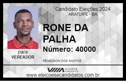 Candidato RONE DA PALHA 2024 - ARATUÍPE - Eleições