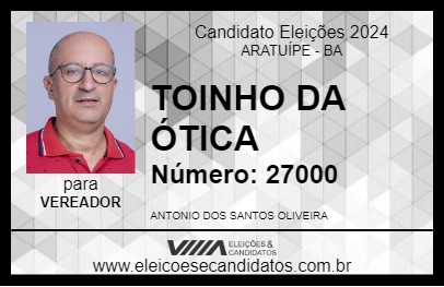 Candidato TOINHO DA ÓTICA 2024 - ARATUÍPE - Eleições