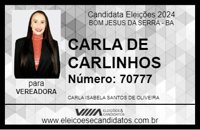 Candidato CARLA DE CARLINHOS 2024 - BOM JESUS DA SERRA - Eleições