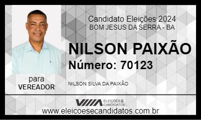 Candidato NILSON PAIXÃO 2024 - BOM JESUS DA SERRA - Eleições