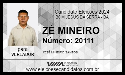 Candidato ZÉ MINEIRO 2024 - BOM JESUS DA SERRA - Eleições