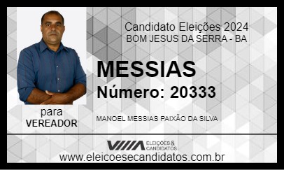 Candidato MESSIAS 2024 - BOM JESUS DA SERRA - Eleições