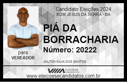 Candidato PIÁ DA BORRACHARIA 2024 - BOM JESUS DA SERRA - Eleições