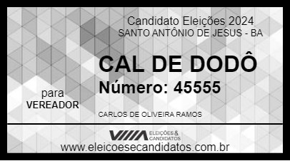 Candidato CAL DE DODÔ 2024 - SANTO ANTÔNIO DE JESUS - Eleições