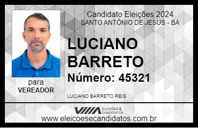 Candidato LUCIANO BARRETO 2024 - SANTO ANTÔNIO DE JESUS - Eleições