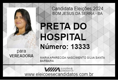 Candidato PRETA DO HOSPITAL 2024 - BOM JESUS DA SERRA - Eleições