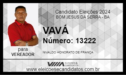 Candidato VAVÁ 2024 - BOM JESUS DA SERRA - Eleições