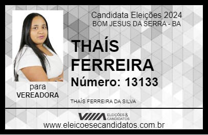 Candidato THAÍS FERREIRA 2024 - BOM JESUS DA SERRA - Eleições