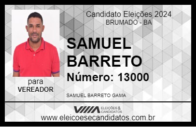 Candidato SAMUEL BARRETO 2024 - BRUMADO - Eleições