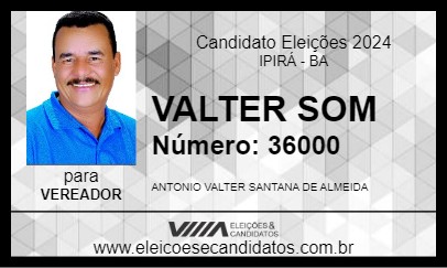 Candidato VALTER SOM 2024 - IPIRÁ - Eleições