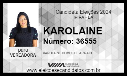 Candidato KAROLAINE 2024 - IPIRÁ - Eleições