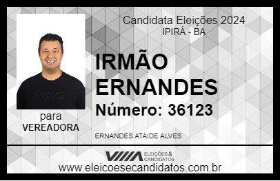 Candidato IRMÃO ERNANDES 2024 - IPIRÁ - Eleições