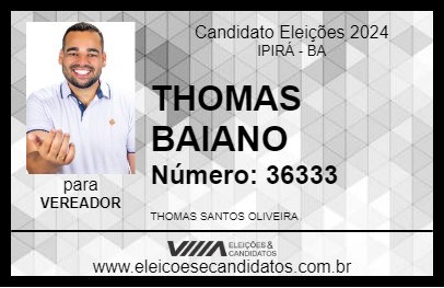 Candidato THOMAS BAIANO 2024 - IPIRÁ - Eleições