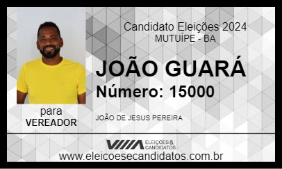 Candidato JOÃO GUARÁ 2024 - MUTUÍPE - Eleições