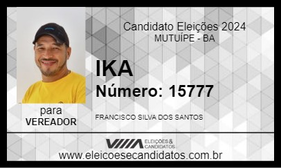 Candidato IKA 2024 - MUTUÍPE - Eleições