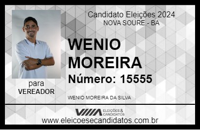 Candidato WENIO MOREIRA 2024 - NOVA SOURE - Eleições