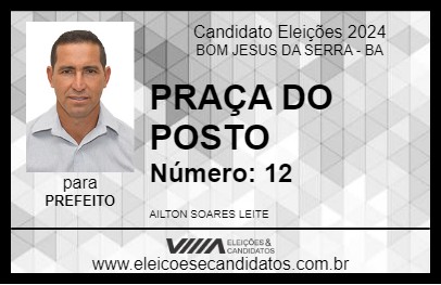 Candidato PRAÇA DO POSTO 2024 - BOM JESUS DA SERRA - Eleições